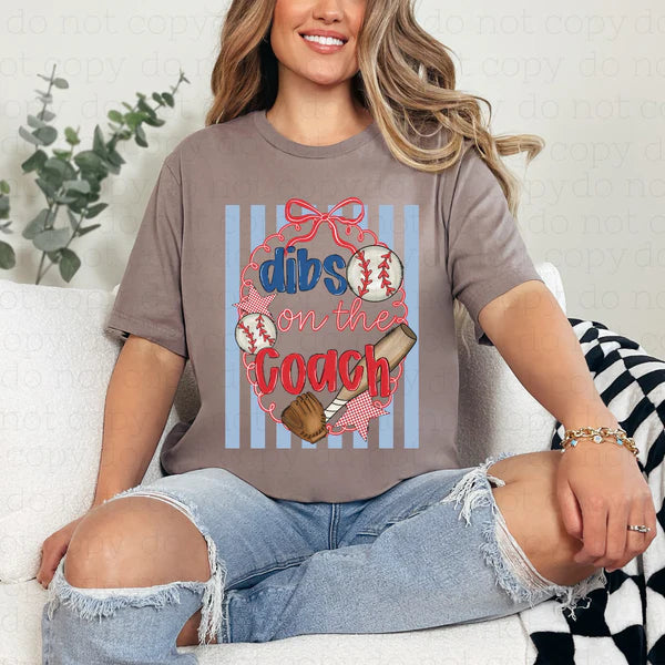 Dibs on the Coach Baseball T-Shirt