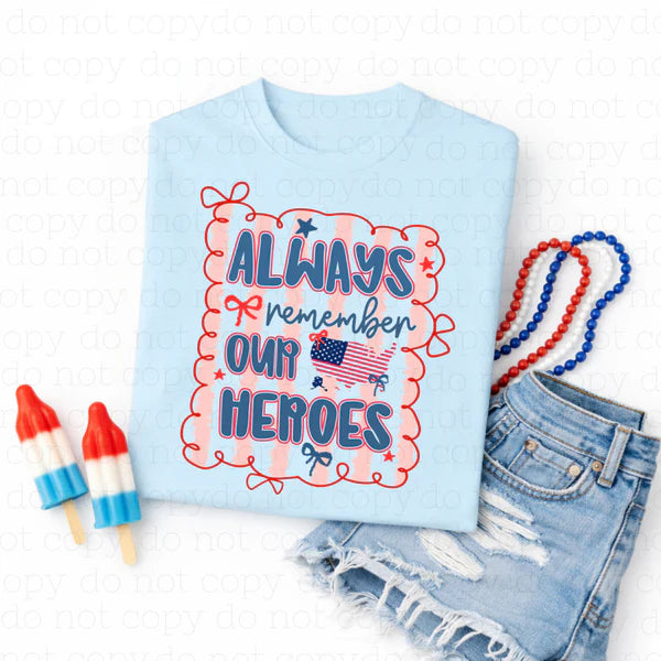 Always Remember Our Heroes T-Shirt